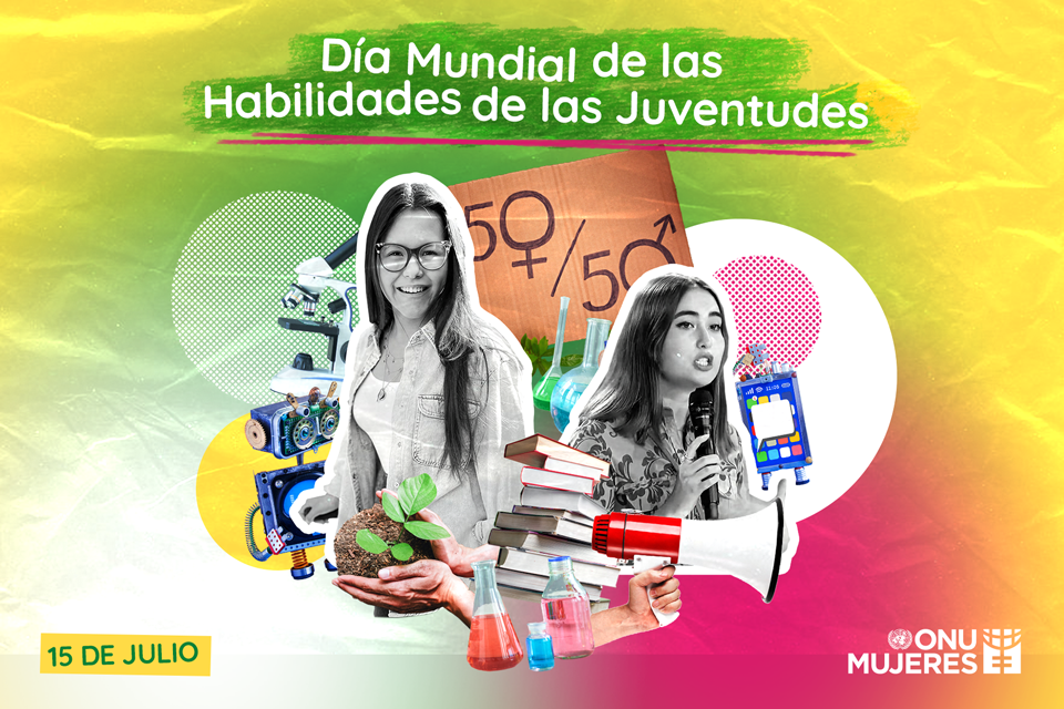 Día Mundial de las Habilidades de las juventudes 15 de julio ONU